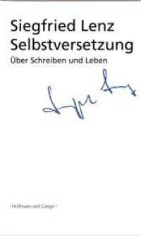 Selbstversetzung : Über Schreiben und Leben （2006. 99 S. 25,5 cm）