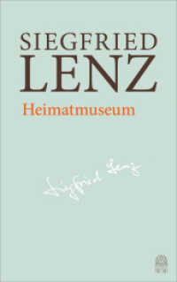 Heimatmuseum (Siegfried Lenz Hamburger Ausgabe Band 09) （2018. 1184 S. 204 mm）