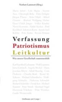 Verfassung, Patriotismus, Leitkultur : Was unsere Gesellschaft zusammenhält （2006. 300 S. m. Fotos. 21 cm）
