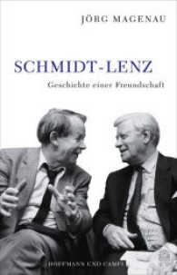 Schmidt - Lenz : Geschichte einer Freundschaft
