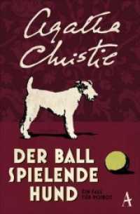 Der Ball spielende Hund : Ein Fall für Poirot (Hercule Poirot 16) （2. Aufl. 2017. 318 S. 190 mm）