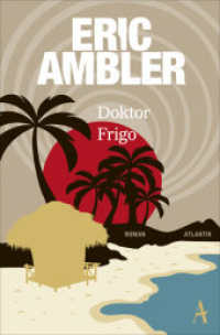 Doktor Frigo : Roman （2017. 416 S. 192 mm）