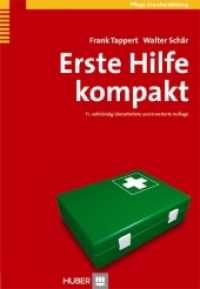 Erste Hilfe kompakt （11., überarb. u. erw. Aufl. 2006. 112 S. 42 Abbildungen. 22.5 cm）