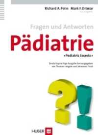 Fragen und Antworten Pädiatrie : 'Pediatric Secrets' （2007. 795 S. 76 Abb., 125 Tab. 24 cm）