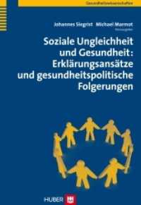 Soziale Ungleichheit und Gesundheit : Erklärungsansätze und gesundheitspolitische Folgerungen (Gesundheitswissenschaften) （2008. 320 S. 9 Tabellen, 29 SW-Abb. 22.5 cm）