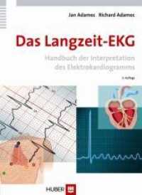 Das Langzeit-EKG : Handbuch der Interpretation des Elektrokardiogramms. Vorw. v. Lukas Kappenberger （2. Aufl. 2009. 108 S. 35 Abbildungen. 24 cm）