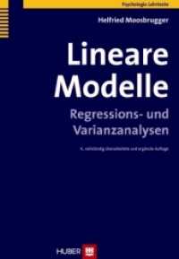 Lineare Modelle : Regressions- und Varianzanalysen (Psychologie Lehrtexte) （4. Aufl. 2011. XIV, 281 S. 23 Abbildungen. 22.4 cm）