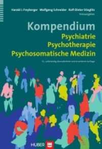 Kompendium Psychiatrie, Psychotherapie, Psychosomatische Medizin （12., überarb. u. erw. Aufl. 2012. VIII, 920 S. 20 Abbildungen. 22）