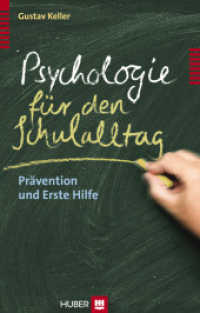 Psychologie für den Schulalltag : Prävention und Erste Hilfe （2011. 155 S. 4 Abbildungen. 21.8 cm）