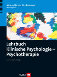 Lehrbuch Klinische Psychologie - Psychotherapie : Mit Fragen und Übungen unter verlag-hanshuber.com/lkp （4., aktualis. Aufl. 2011. 1220 S. 70 Abbildungen. 24 cm）