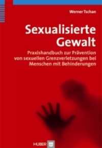 Sexualisierte Gewalt : Praxishandbuch zur Prävention von sexuellen Grenzverletzungen bei Menschen mit Behinderungen. Vorwort: Siegwart, Heinz; Egli-Alge, Monika （1., Aufl. 2012. 204 S. 8 Abbildungen. 22.5 cm）