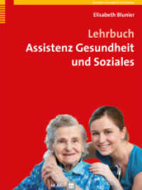 Lehrbuch Assistenz Gesundheit und Soziales (Assistenz Gesundheit und Soziales) （2013. 672 S. 325 Abbildungen. 28 cm）