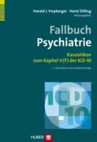 Fallbuch Psychiatrie : Kasuistiken zum Kapitel V (F) der ICD-10 （2. Aufl. 2014. 456 S. 71 Tabellen. 22.5 cm）
