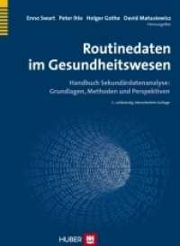 Routinedaten im Gesundheitswesen : Handbuch Sekundärdatenanalyse: Grundlagen, Methoden und Perspektiven （2. Aufl. 2014. 536 S. 52 Abbildungen. 24 cm）