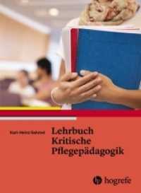 Lehrbuch Kritische Pflegepädagogik （1. Auflage 2015. 2015. 418 S. 24 Abbildungen. 24 cm）
