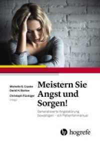 Meistern Sie Angst und Sorgen! : Generalisierte Angststörung bewältigen - ein Patientenmanual （2015. 168 S. 22.6 cm）