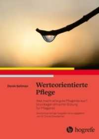 Wertorientierte Pflege : Was macht eine gute Pflegende aus? Grundlagen ethischen Bildung für Pflegende. Grundlagen ethischer Bildung für Pflegende （1. Auflage 2018. 2017. 152 S. 1 Abbildung. 24 cm）