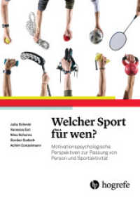 Welcher Sport für wen? : Motivationspsychologische Perspektiven zur Passung von Person und Sportaktivität （2024. 184 S. 24 cm）