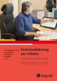 Ersteinschätzung am Telefon : Die Manchester-Telefon-Triage （1. Auflage 2019. 2019. 208 S. 7 Abb., 65 Tabellen. 24 cm）
