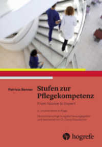 Stufen zur Pflegekompetenz : From Novice to Expert （3. Aufl. 2017. 336 S. 22.5 cm）