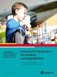 Sensorische Integration bei Kindern und Jugendlichen (Leitlinien der Ergotherapie 14) （2019. 152 S. 2 Abbildungen. 28 cm）