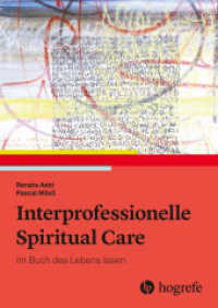 Interprofessionelle Spiritual Care : Das Buch des Lebens lesen （2020. 160 S. m. 28 Abb. 24,5 cm）