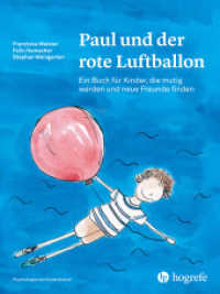 Paul und der rote Luftballon : Ein Buch für Kinder, die mutig werden und neue Freunde finden (Psychologische Kinderbücher Ohne Bandnummer) （2018. 64 S. 28 cm）