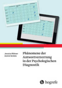 Phänomene der Antwortverzerrung in der Psychologischen Diagnostik （1. Aufl. 2025. 2025. 224 S. 29 Abbildungen. 24 cm）