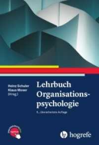 Lehrbuch Organisationspsychologie （6., überarb. Aufl. 2019. 712 S. 80 Abbildungen. 24 cm）