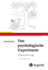 Das psychologische Experiment : Eine Einführung （7., überarb. Aufl. 2019. 224 S. 3 Tabellen, 55 Abb. 22.5 cm）