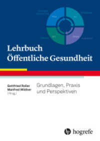 Lehrbuch Öffentliche Gesundheit : Grundlagen, Praxis und Perspektiven （2024. 656 S. 28 cm）
