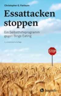 Essattacken stoppen : Ein Selbsthilfeprogramm gegen Binge Eating （4., unveränd. Aufl. 2019. 280 S. 11 Tabellen. 21.8 cm）