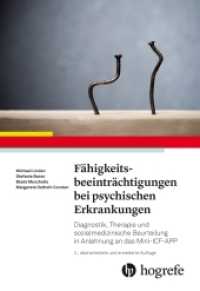 Fähigkeitsbeeinträchtigungen bei psychischen Erkrankungen : Diagnostik, Therapie und sozialmedizinische Beurteilung in Anlehnung an das Mini-ICF-APP （2. Aufl. 2022. 272 S. 8 Abbildungen. 22.5 cm）
