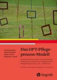 Das OPT-Pflegeprozess-Modell : Essentials der klinischen Entscheidungsfindung und reflektierten Pflegepraxis für Pflegefachpersonen und -studierende （1. Auflage 2025. 2025. 416 S. 17 x 24 cm）