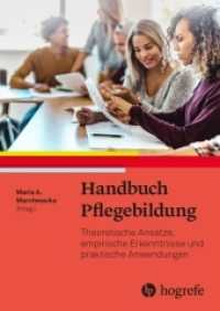 Handbuch Pflegebildung : Theorie - Empirie - Praxis （1. Auflage 2023. 2022. 336 S. 16 Abbildungen. 24 cm）