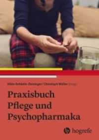 Praxisbuch Pflege und Psychopharmaka （1. Auflage 2023. 2022. 248 S. 8 Abbildungen. 24 cm）