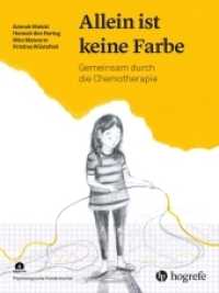 Allein ist keine Farbe, m. 1 Beilage : Gemeinsam durch die Chemotherapie (Psychologische Kinderbücher Ohne Bandnummer) （1. Auflage 2021. 2021. 72 S. Reihe "Psychologische Kinderbücher".）