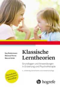 Klassische Lerntheorien : Grundlagen und Anwendungen in Erziehung und Psychotherapie （4. Aufl. 2023. 312 S. 54 Abbildungen. 22.6 cm）