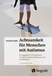 Achtsamkeit für Menschen mit Autismus : Ein Ratgeber für Erwachsene mit ASS und deren Betreuerinnen und Betreuer （2. Aufl. 2022. 200 S. 22.5 cm）