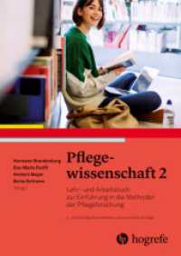 Pflegewissenschaft 2 : Lehr- und Arbeitsbuch zur Einführung in die Methoden der Pflegeforschung （4. Aufl. 2023. 488 S. 63 Abbildungen. 24 cm）