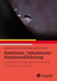 Kontinenz - Inkontinenz - Kontinenzförderung : Praxishandbuch für Pflegende （3. Aufl. 2026. 208 S. 51 Abb., 5 Tabellen. 22.5 cm）