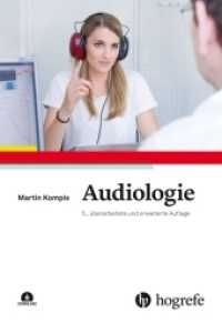 Audiologie （5. Aufl. 2022. 264 S. 97 Abbildungen. 22.6 cm）