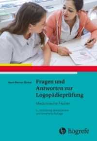 Fragen und Antworten zur Logopädieprüfung: : Medizinische Fächer （3. Aufl. 2022. 312 S. 22.6 cm）