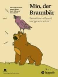 Mio, der Braunbär : Sexualisierte Gewalt kindgerecht erklärt (Psychologische Kinderbücher) （1. Auflage 2022. 2022. 60 S. 28 cm）