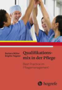 Qualifikationsmix in der Pflege : Best Practice im Pflegemanagement （2023. 128 S. 10 Abbildungen. 22.5 cm）