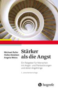 Stärker als die Angst : Ein Ratgeber für Menschen mit Angst- und Panikstörungen und deren Angehörige （3. Aufl. 2023. 160 S. 18 Abbildungen. 21.8 cm）