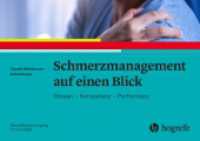 Schmerzmanagement auf einen Blick : Wissen - Kompetenz - Performanz （2023. 224 S. 71 Abbildungen. 24 cm）