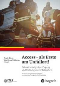 Access - als Erste am Unfallort! : Schnellstmöglicher Zugang und Rettung von Unfallopfern （1. Auflage 2023. 2023. 96 S. 58 Abbildungen. 24 cm）