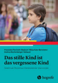 Das stille Kind ist das vergessene Kind : Selektiven Mutismus interdisziplinär überwinden （1. Auflage 2024. 2024. 264 S. 11 Abbildungen. 24 cm）