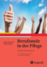Berufsstolz in der Pflege : Das Mutmachbuch （3. Aufl. 2025. 376 S. 51 Abbildungen. 24 cm）